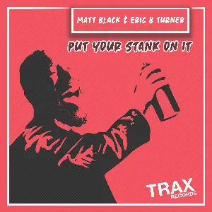 Pochette de Put Your Stank On It de DJ Matt Black