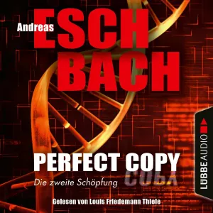 Pochette de Perfect Copy - Die zweite Schöpfung de Andreas Eschbach