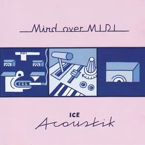 Pochette de ICE Acoustik de Mind over MIDI