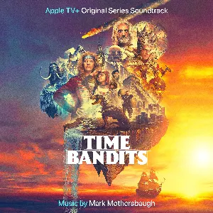 Pochette de Time Bandits: Music from the Apple TV+ Original Series de Mark Mothersbaugh