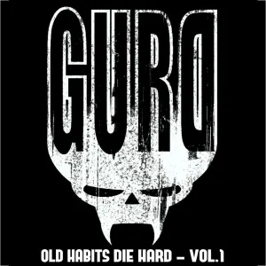 Pochette de Old Habits Die Hard, Vol. 1 de Gurd