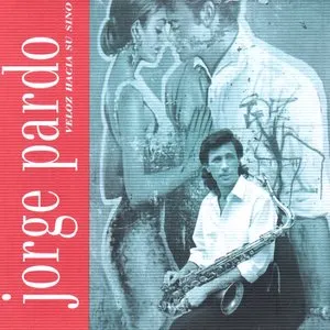 Pochette de Veloz hacia su sino de Jorge Pardo