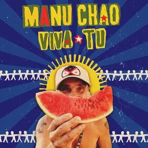 Pochette de Viva tu de Manu Chao