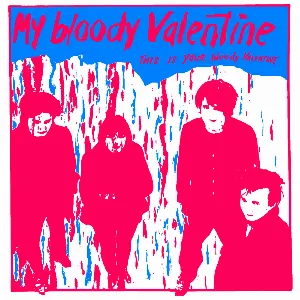 Pochette This Is Your Bloody Valentine