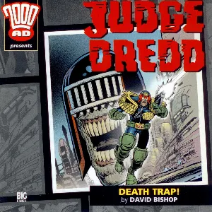 Pochette de Judge Dredd: Death Trap! de Nicholas Briggs - Mark Gatiss - Toby Longworth - David Bishop - Alistair Lock
