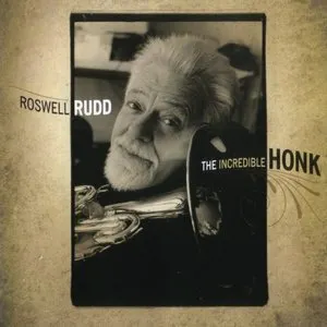 Pochette de The Incredible Honk de Roswell Rudd