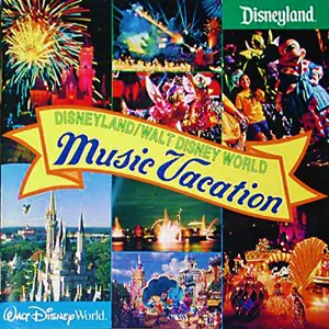 Pochette Disneyland & Walt Disney World Music Vacation