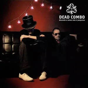 Pochette de Vol. II - Quando a alma não é pequena de Dead Combo