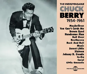 Pochette Chuck Berry: The Indispensable 1954–1961