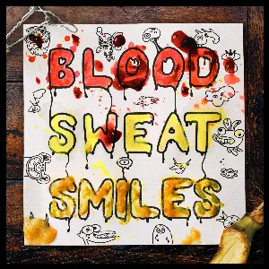 Pochette Blood, Sweat & Smiles