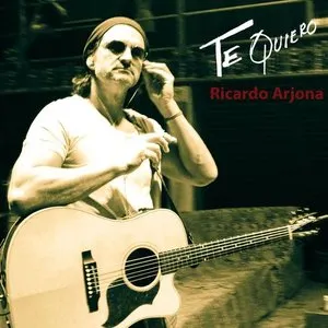 Pochette de Te quiero de Ricardo Arjona