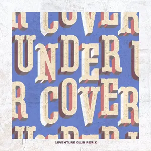 Pochette Undercover (Adventure Club remix)