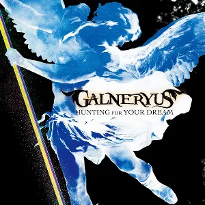 Pochette de HUNTING FOR YOUR DREAM de GALNERYUS