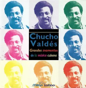 Pochette de Grandes momentos de la música cubana de Chucho Valdés