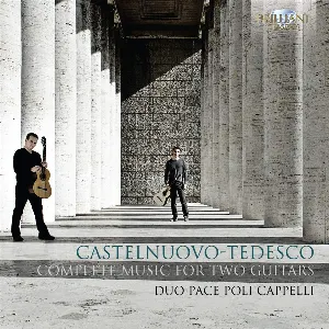 Pochette de Complete Music for Two Guitars de Mario Castelnuovo‐Tedesco