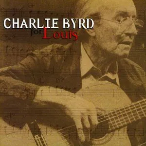 Pochette de For Louis de Charlie Byrd
