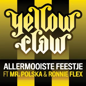 Pochette de Allermooiste feestje de Yellow Claw