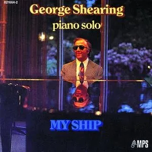 Pochette de My Ship de George Shearing