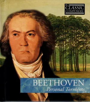 Pochette de Beethoven: Personal Torments (The Classic Composers – Early Romantic 4) de Ludwig van Beethoven