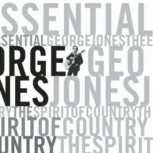 Pochette Essential George Jones: The Spirit of Country
