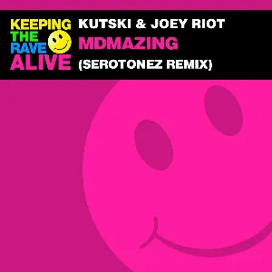 Pochette de MDMAzing (Serotonez remix) de Joey Riot