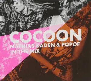 Pochette Cocoon - Mathias Kaden & Popof in the Mix