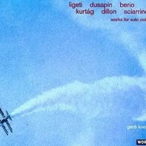 Pochette de Works for Solo Viola de György Kurtág - Salvatore Sciarrino - Pascal Dusapin - Luciano Berio - György Ligeti