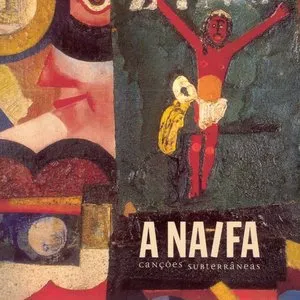 Pochette de Canções subterrâneas de A Naifa