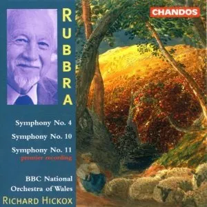 Pochette de Symphony no. 4 / Symphony no. 10 / Symphony no. 11 de BBC National Orchestra of Wales - Edmund Rubbra - Richard Hickox