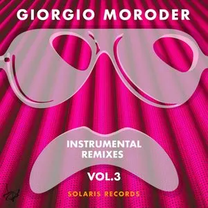 Pochette de Instrumental Remixes, Vol. 3 de Giorgio Moroder