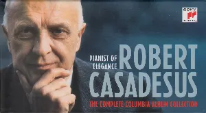 Pochette de The Complete Columbia Album Collection de Robert Casadesus