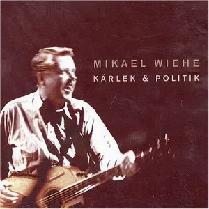 Pochette de Kärlek & politik de Mikael Wiehe