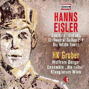 Pochette de Couplets / Ballads / Orchestral Suites 2–4 / Die letzte Nacht de HK Gruber - Klangforum Wien - Hanns Eisler