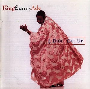 Pochette de Ẹ Dide / Get Up de King Sunny Adé