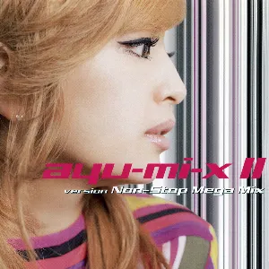 Pochette de ayu‐mi‐x Ⅱ version JPN de Ayumi Hamasaki