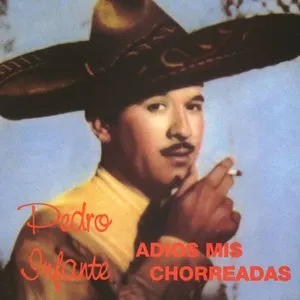Pochette de Adiós mis chorreadas de Pedro Infante