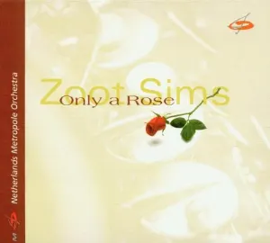 Pochette de Only a Rose de Zoot Sims