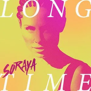 Pochette de Long Time de Soraya