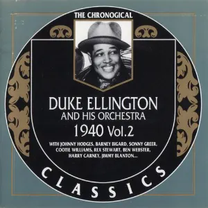 Pochette The Chronological Classics: Duke Ellington and His Orchestra 1940, Volume 2