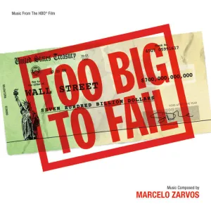 Pochette de Too Big To Fail: Music From The HBO Film de Marcelo Zarvos