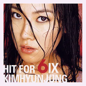 Pochette de Hit for 6ix de Kim Hyun Jung