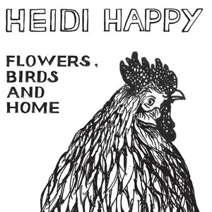 Pochette de Flowers, Birds and Home de Heidi Happy