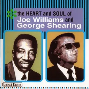 Pochette de The Heart and Soul of Joe Williams and George Shearing de Joe Williams - George Shearing