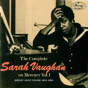 Pochette The Complete Sarah Vaughan on Mercury, Volume 1: Great Jazz Years: 1954-1956
