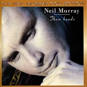 Pochette de These Hands de Neil Murray