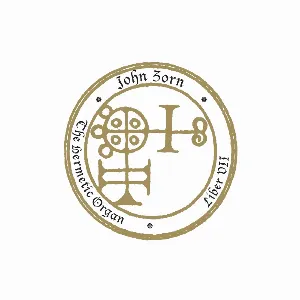 Pochette de The Hermetic Organ, Vol. 9: Liber VII de John Zorn