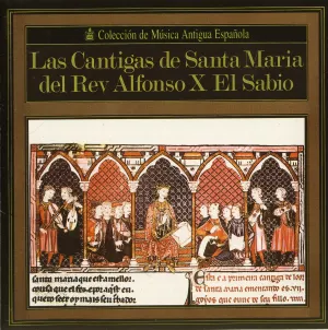 Pochette de Las cántigas de Santa María del Rey Alfonso X El Sabio de Atrium Musicæ de Madrid