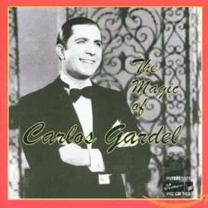 Pochette The Magic of Carlos Gardel