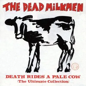 Pochette de Death Rides a Pale Cow de The Dead Milkmen