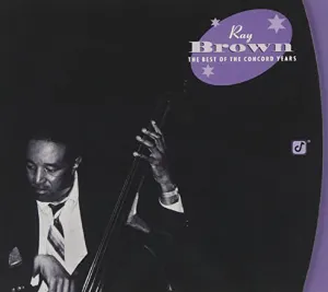 Pochette de The Best of the Concord Years de Ray Brown